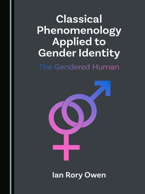 cover image of Classical Phenomenology Applied to Gender Identity